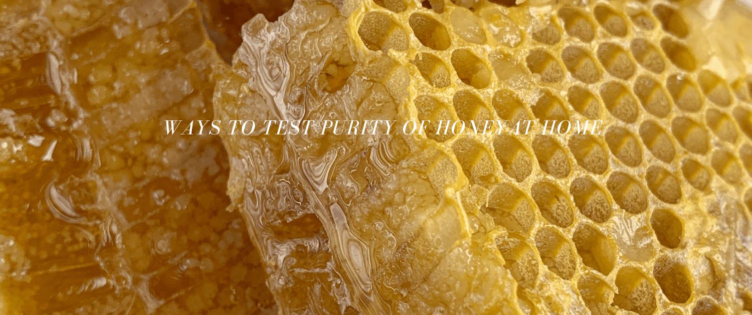 Ways to test the purity of Honey at Home